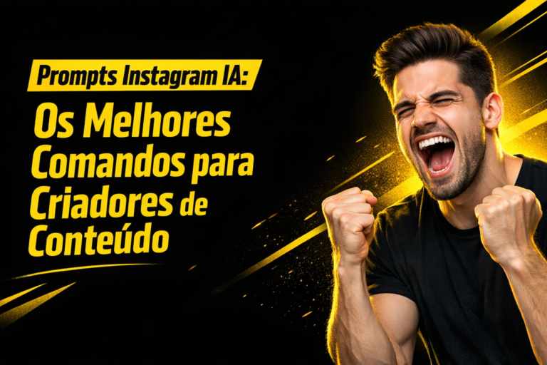 Prompts Instagram IA: Os Melhores Comandos para Criadores de Conteúdo